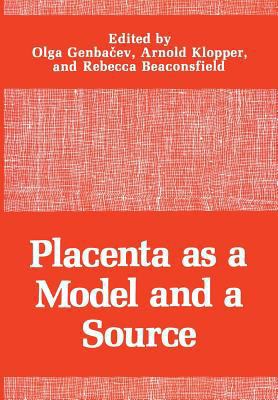 Placenta as a Model and a Source 1461281008 Book Cover