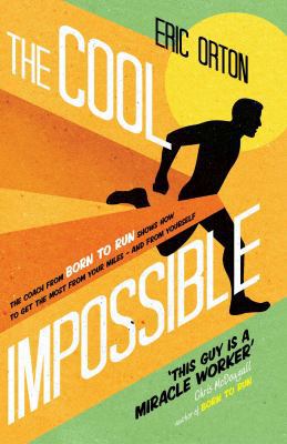 The Cool Impossible: The Coach from 'Born to Ru... 1471114805 Book Cover