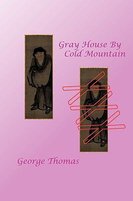 Gray House By Cold Mountain 1452021228 Book Cover