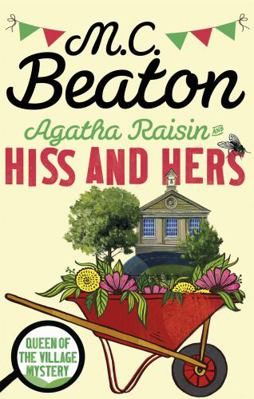 MC BEATON AGATHA RAISIN 23 : HISS AND HERS /ANG... 1472121473 Book Cover