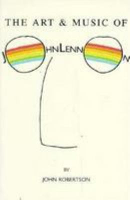 The Art & Music of John Lennon 0806514388 Book Cover
