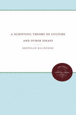 A Scientific Theory of Culture and Other Essays 0807842834 Book Cover
