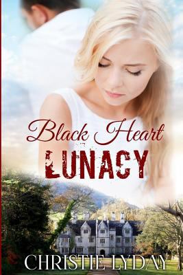 Black Heart Lunacy: Book Two 1720034958 Book Cover