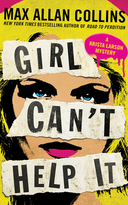 Girl Can't Help It: A Thriller 1978683022 Book Cover