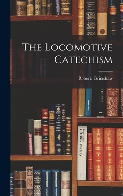 The Locomotive Catechism 1017250561 Book Cover