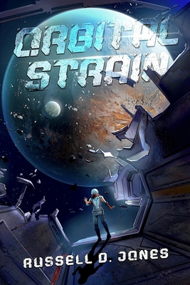 Orbital Strain: A Sci-fi Suspense Thriller 1942622279 Book Cover