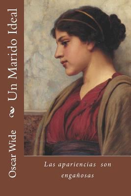 Un Marido Ideal [Spanish] 1986349977 Book Cover