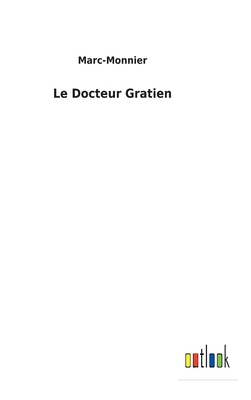 Le Docteur Gratien [French] 3752473118 Book Cover