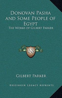 Donovan Pasha and Some People of Egypt: The Wor... 1163327778 Book Cover