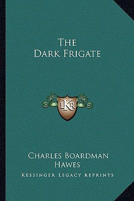 The Dark Frigate 116279416X Book Cover