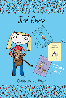 Just Grace Three Books in One!: Just Grace, Sti... 0544854535 Book Cover