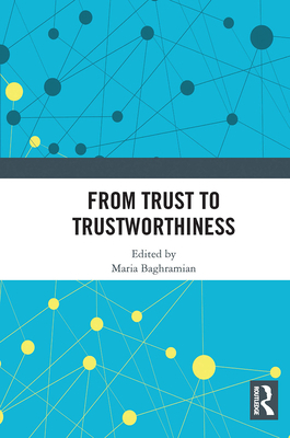 From Trust to Trustworthiness 0367671255 Book Cover