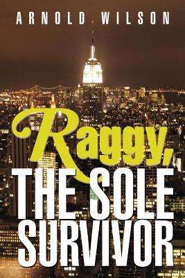 Raggy, the Sole Survivor 1493178725 Book Cover