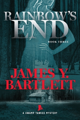 Rainbow's End: A Swamp Yankee Mystery 1736393065 Book Cover