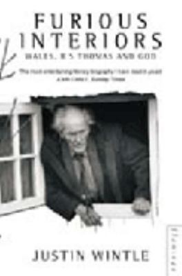 Furious Interiors : Wales, R. S. Thomas and God 0006548377 Book Cover