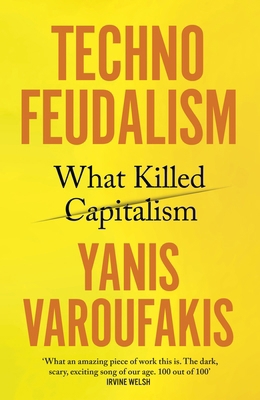Technofeudalism 1847927289 Book Cover