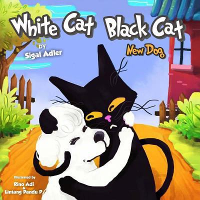 White Cat Black Cat: New Dog 1544821042 Book Cover