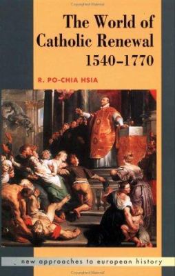 The World of Catholic Renewal 1540-1770 0521445965 Book Cover