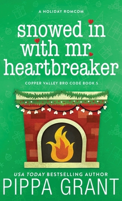 Snowed in with Mr. Heartbreaker 1955930317 Book Cover