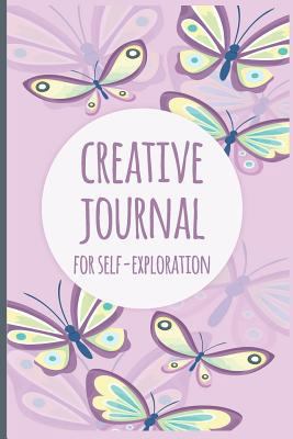 Paperback Creative Journal For Self-Exploration: Action Prompts For Women - Art of Finding Yourself - Self Discovery Notebook Guide Book