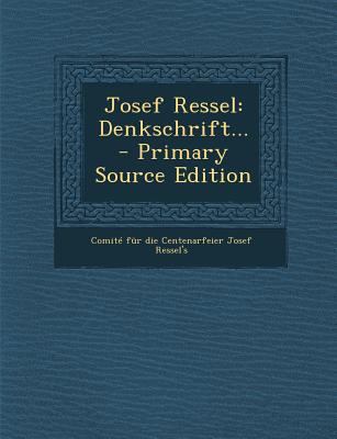 Josef Ressel: Denkschrift... - Primary Source E... [German] 1293575909 Book Cover