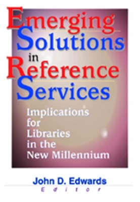 Emerging Solutions in Reference Services: Impli... 0789013592 Book Cover