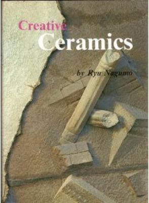 Creative ceramics B000PS3XJW Book Cover
