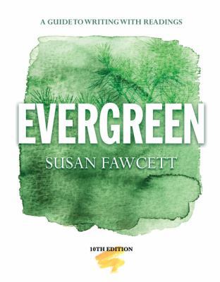 Evergreen: A Guide to Writing with Readings (Hi... 1285174836 Book Cover