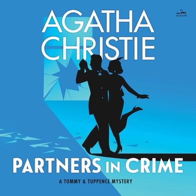 Partners in Crime: A Tommy and Tuppence Mystery 1504764455 Book Cover