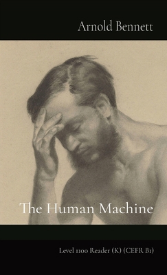 The Human Machine: Level 1100 Reader (K) (CEFR B1) 491055405X Book Cover