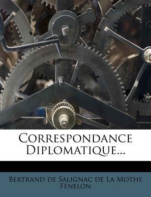 Correspondance Diplomatique... [French] 1279104090 Book Cover