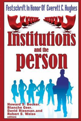 Institutions and the Person: Festschrift in Hon... 0202362752 Book Cover