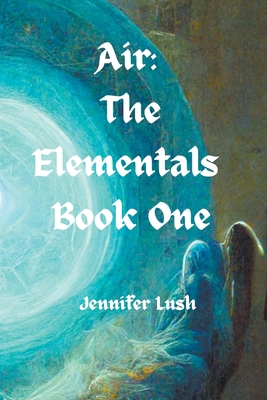Air: The Elementals Book One 1952422086 Book Cover