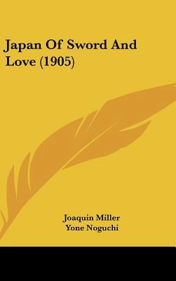 Japan of Sword and Love (1905) 1162029722 Book Cover