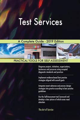 Test Services A Complete Guide - 2019 Edition 0655831991 Book Cover