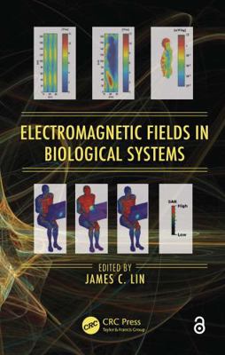 Electromagnetic Fields in Biological Systems 143985999X Book Cover