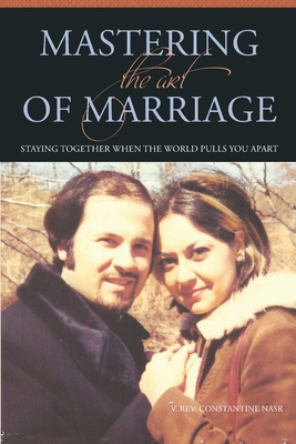 Mastering The Art Of Marriage: Staying Together... B0CYHDZYKW Book Cover