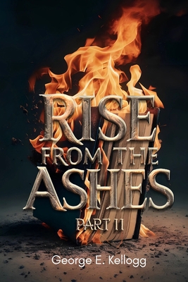 Rise from the Ashes, Part II B0DJ12CMP9 Book Cover