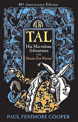 Tal, His Marvelous Adventures with Noom-Zor-Noom 1930900414 Book Cover
