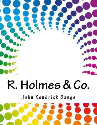 R. Holmes & Co. 1983890375 Book Cover