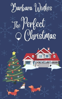 The Perfect Christmas 1069667137 Book Cover