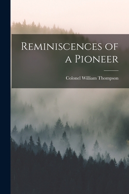 Reminiscences of a Pioneer 1015838782 Book Cover