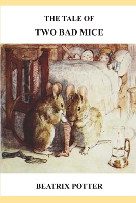 The Tale of Two Bad Mice B086PRJQ7B Book Cover