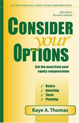 Consider Your Options: Get the Most from Your E... 0967498171 Book Cover