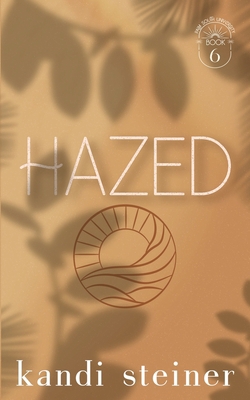Hazed: Special Edition 1960649132 Book Cover