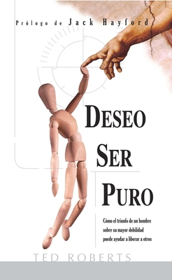 Deseo Ser Puro (Spanish Edition) [Spanish] 1475245157 Book Cover