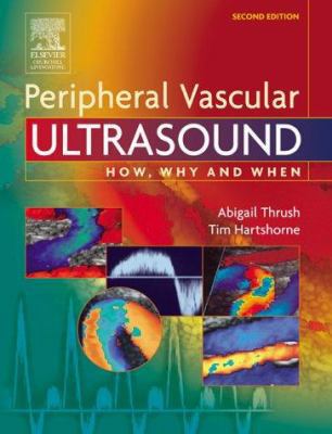 Peripheral Vascular Ultrasound: How, Why and When 0443072833 Book Cover
