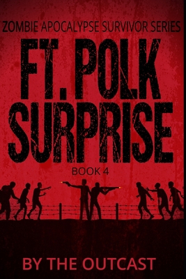 Ft. Polk Surprise B08BDZ5KKB Book Cover