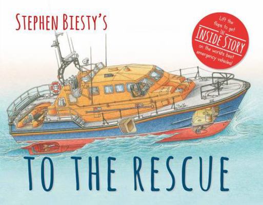 Stephen Biesty's To The Rescue 1783701544 Book Cover