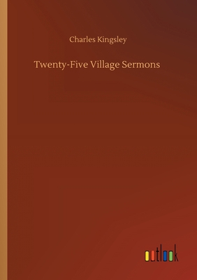 Twenty-Five Village Sermons 3752303573 Book Cover